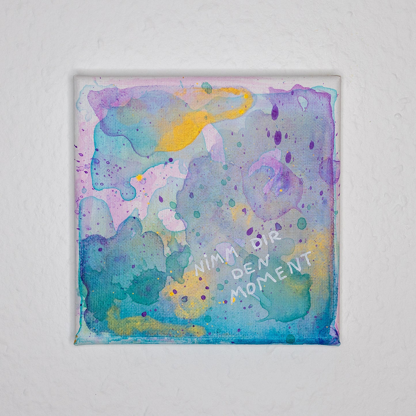 Nimm dir den Moment - Original Acrylbild auf Keilrahmen 15x15 cm Unikat